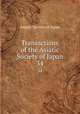 Transactions of the Asiatic Society of Japan. 34, Asiatic Society of Japan 