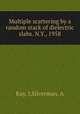 Multiple scattering by a random stack of dielectric slabs. N.Y., 1958, Kay, I,Silverman, A 