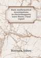Basic mathematical investigations in electromagnetic wave theory. Final report, Borowitz, Sidney 