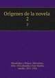Origenes de la novela . 2, Menendez y Pelayo 