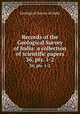Records of the Geological Survey of India: a collection of scientific papers. 36, pts. 1-2, Geological Survey of India 