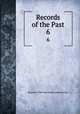 Records of the Past. 6, Records of the Past Exploration Society 