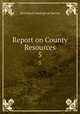 Report on County Resources. 5, Maryland Geological Survey 