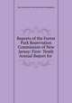 Reports of the Forest Park Reservation Commission of New Jersey: First- Tenth Annual Report for ., New Jersey Forest Park Reservation Commission 