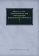 Report of the . Convention of the Presbyterian Brotherhood of America. 1, Presbyterian Brotherhood of America 