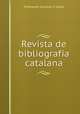 Revista de bibliografia catalana, Francesch Carreras Y Candi 