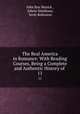 The Real America in Romance: With Reading Courses, Being a Complete and Authentic History of .. 11, John Roy Musick , Edwin Markham, Scott Robinson 