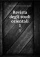 Revista degli studi orientali. 1, Rome City Universita. Scuola orientale 