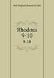 Rhodora. 9-10, New England Botanical Club 