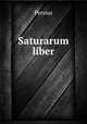 Saturarum liber, Persius 