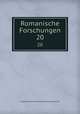 Romanische Forschungen. 20, Notgemeinschaft der Deutschen Wissenschaft 