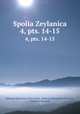 Spolia Zeylanica. 4, pts. 14-15, National Museums of Sri Lanka, National Museums of Ceylon , Colombo Museum 