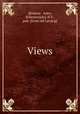 Views., [Robson & Adee, Schenectady], N.Y., pub. [from old catalog] 