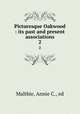Picturesque Oakwood : its past and present associations. 2, Maltbie, Annie C., ed 