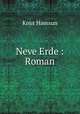 Neve Erde : Roman, Knut Hamsun 