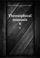 Theosophical manuals. 6, Student, Katherine Augusta Westcott Tingley , S. J. Neill 
