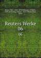 Reuters Werke. 06, Reuter, Fritz, 1810-1874,Seelmann, Wilhelm, 1849-,Borchling, Conrad, 1872-1946,Brandes, Ernst 