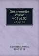 Gesammelte Werke. v.03 pt.02, Schnitzler, Arthur, 1862-1931 