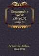 Gesammelte Werke. v.04 pt.02, Schnitzler, Arthur, 1862-1931 