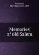 Memories of old Salem, Northend, Mary Harrod, b. 1850 