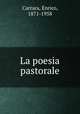 La poesia pastorale, Carrara, Enrico, 1871-1958 