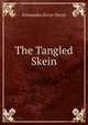 The Tangled Skein, Emmuska Orczy Orczy 