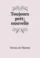 Toujours pret; nouvelle, Toreau de Marney 