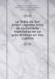 La fiesta de San Antn : sainete lrico de costumbres madrileas en un acto dividido en tres cuadros, Lopez Torregrosa 
