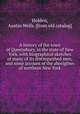 A history of the town of Queensbury, in the state of New York, with biographical sketches of many of its distinguished men, and some account of the aborigines of northern New York, Holden, Austin Wells. [from old catalog] 