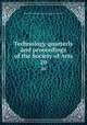 Technology quarterly and proceedings of the Society of Arts. 20, Massachusetts Institute of Technology. Society of Arts 
