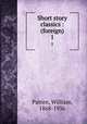 Short story classics : (foreign). 1, Patten, William, 1868-1936 