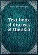 Text-book of diseases of the skin, Arthur van Harlingen 