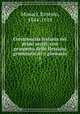 Crestomazia italiana dei primi secoli; con prospetto delle flessioni grammaticali e glossario. 1, Monaci, Ernesto, 1844-1918 