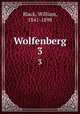 Wolfenberg. 3, Black, William, 1841-1898 