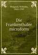 Die Frankenthaler microform, Weigand, Wilhelm, 1862-1949 