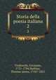 Storia della poesia italiana. 2, Tiraboschi, Girolamo, 1731-1794,Mathias, Thomas James, 1754?-1835 