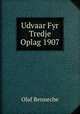 Udvaar Fyr Tredje Oplag 1907, Olaf Benneche 