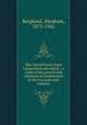 The United States Steel Corporation microform : a study of the growth and influence of combination in the iron and steel industry, Berglund, Abraham, 1875-1942 