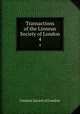 Transactions of the Linnean Society of London. 4, Linnean Society of London 