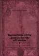 Transactions of the Linnean Society of London. 5, Linnean Society of London 