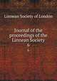 Journal of the proceedings of the Linnean Society. 6, Linnean Society of London 
