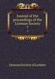 Journal of the proceedings of the Linnean Society. 7, Linnean Society of London 