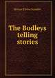 The Bodleys telling stories, Scudder, Horace Elisha, 1838-1902 