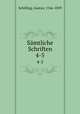 Smtliche Schriften. 4-5, Schilling, Gustav, 1766-1839 