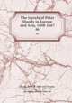 The travels of Peter Mundy in Europe and Asia, 1608-1667. 46, Mundy, Peter, fl. 1600-1667,Temple, Richard Carnac, Sir, 1850-1931, ed,Anstey, Lavinia Mary, ed 
