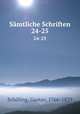 Smtliche Schriften. 24-25, Schilling, Gustav, 1766-1839 