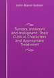 Tumors, innocent and malignant: Their Clinical Characters and Appropriate Treatment, John Bland-Sutton 
