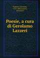 Poesie, a cura di Gerolamo Lazzeri, Fantoni, Giovanni, 1755-1807,Lazzeri, Gerolamo 