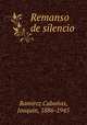 Remanso de silencio, 