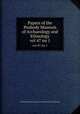 Papers of the Peabody Museum of Archaeology and Ethnology. vol 47 no 1, Peabody Museum of American Archaeology and Ethnology 